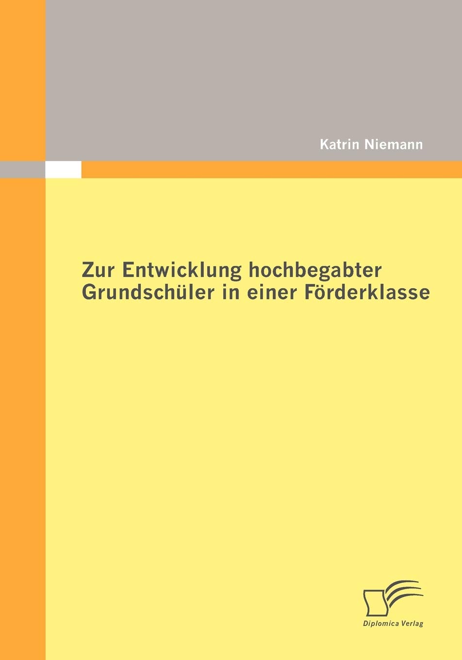 Zur Entwicklung hochbegabter Grundschüler in einer Förderklasse book