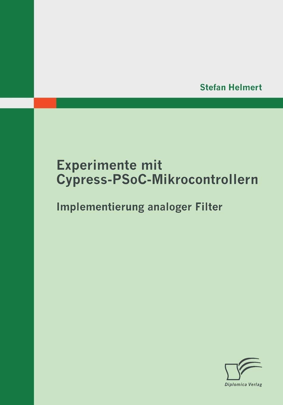 Product Image: Experimente mit Cypress-PSoC-Mikrocontrollern: Implementierung analoger Filter