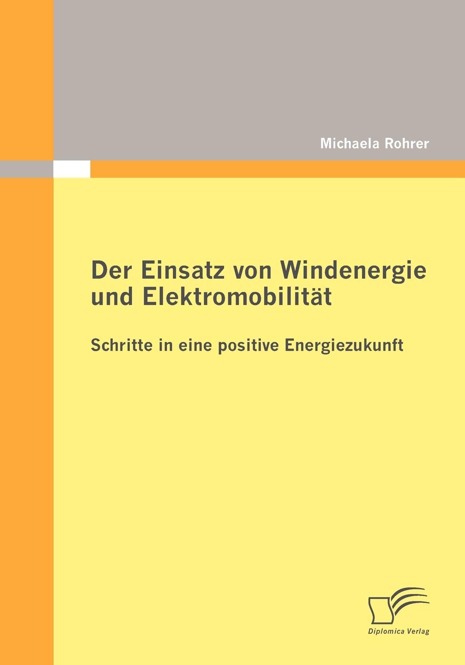 Der Einsatz von Windenergie und Elektromobilität: Schritte in eine positive Energiezukunft Law