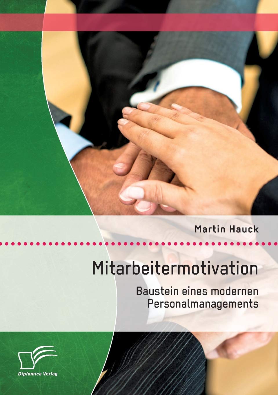 Product Image: Mitarbeitermotivation: Baustein eines modernen Personalmanagements