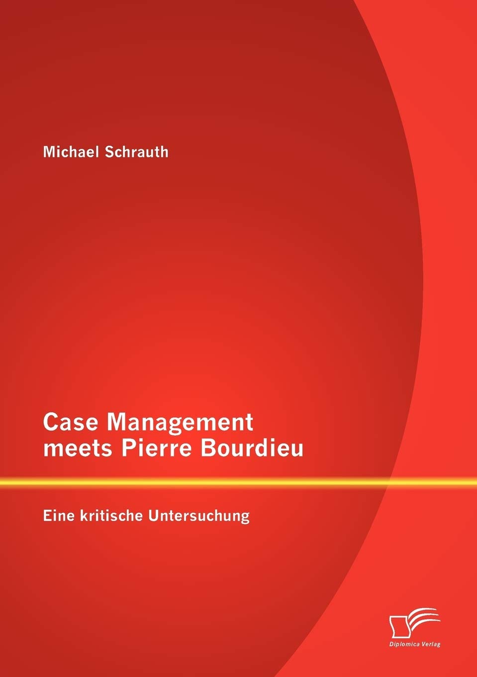 Product Image: Case Management meets Pierre Bourdieu: Eine kritische Untersuchung