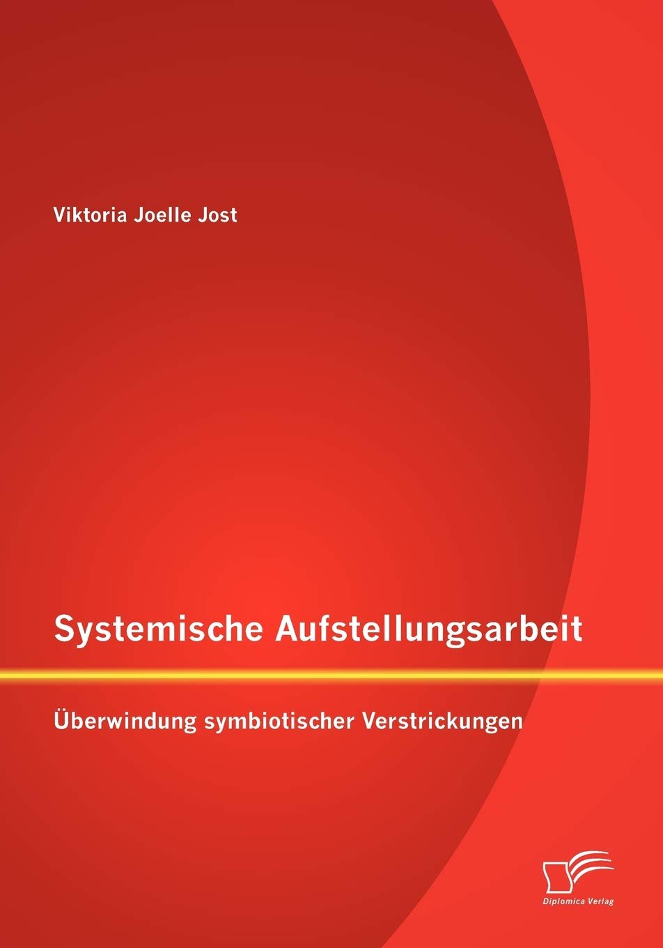 Systemische Aufstellungsarbeit: Überwindung symbiotischer Verstrickungen Law