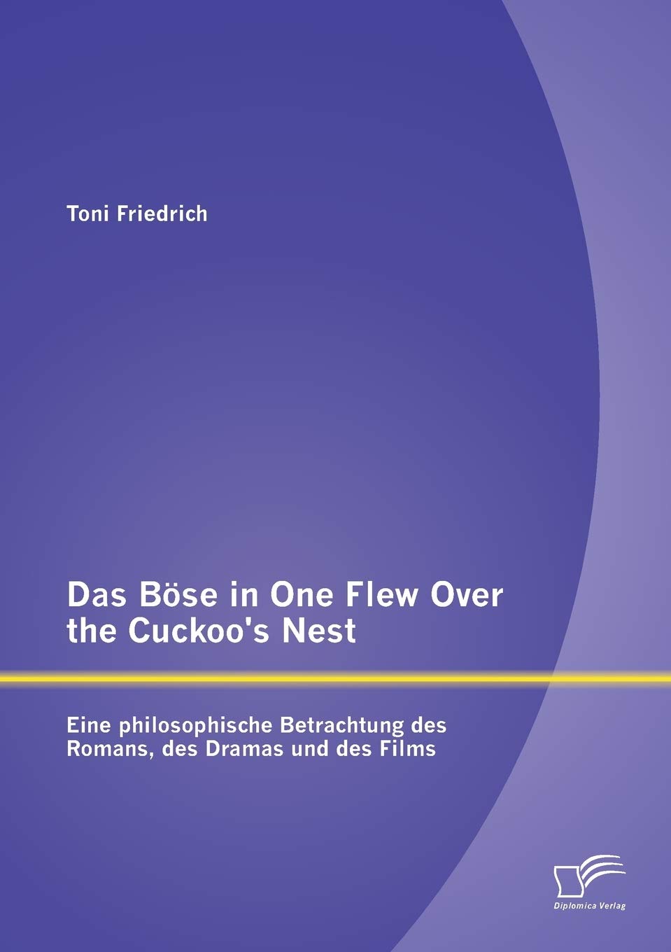 Das Böse in One Flew Over the Cuckoo's Nest: Eine philosophische Betrachtung des Romans, des Dramas und des Films Philosophy