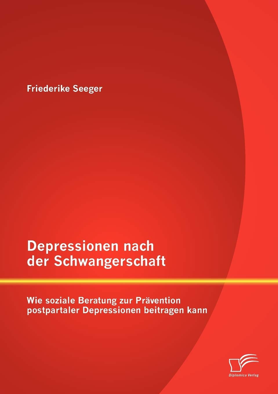 Depressionen nach der Schwangerschaft: Wie soziale Beratung zur Prävention postpartaler Depressionen beitragen kann Medicine