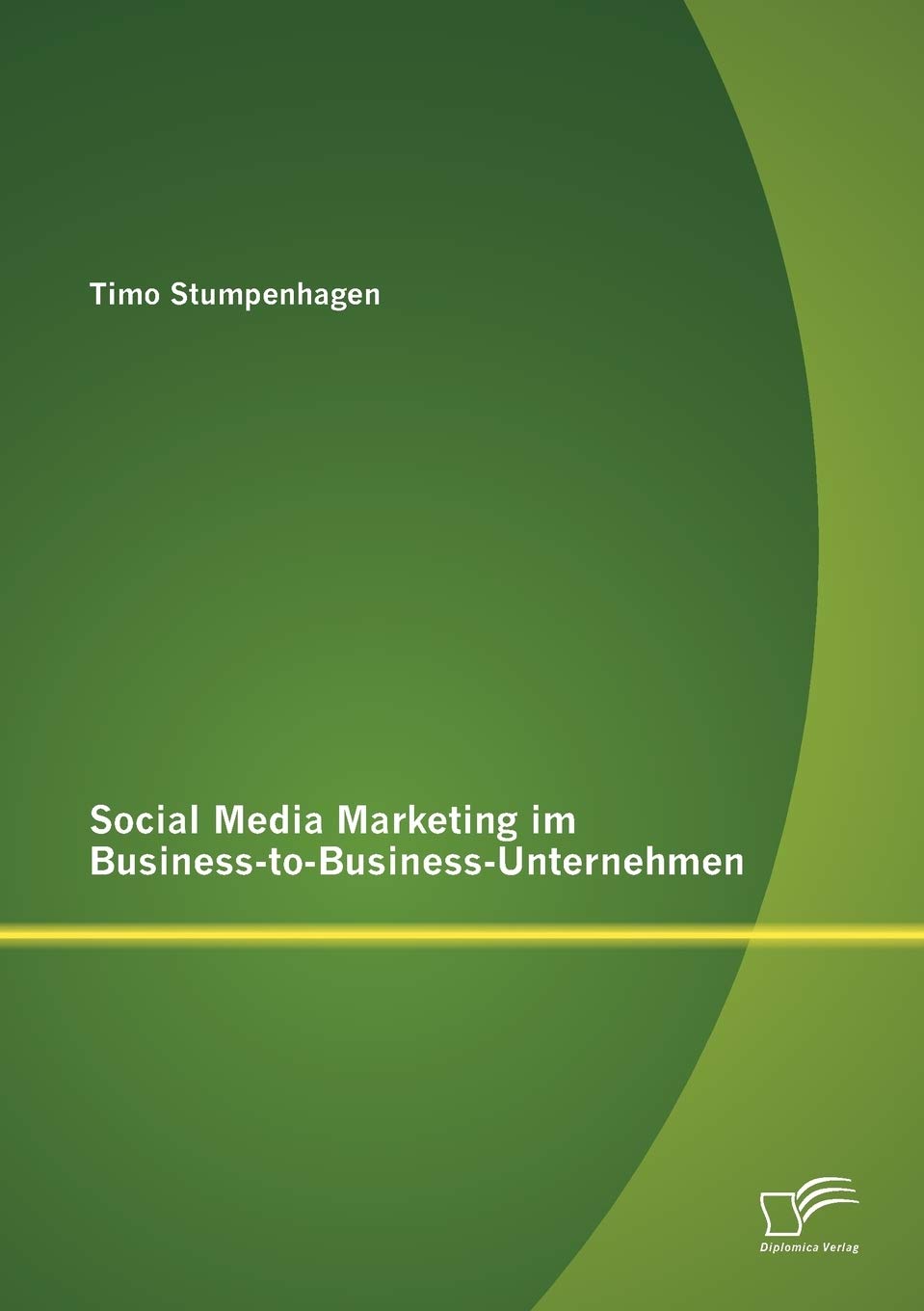 Social Media Marketing im Business-to-Business-Unternehmen Law