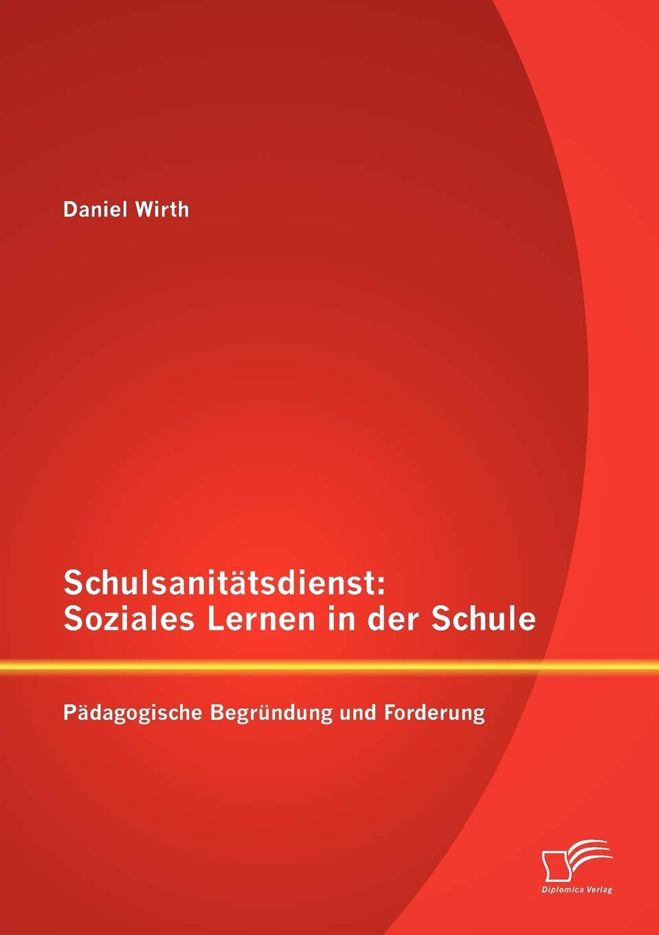 Schulsanitätsdienst: Soziales Lernen in der Schule Social Sciences