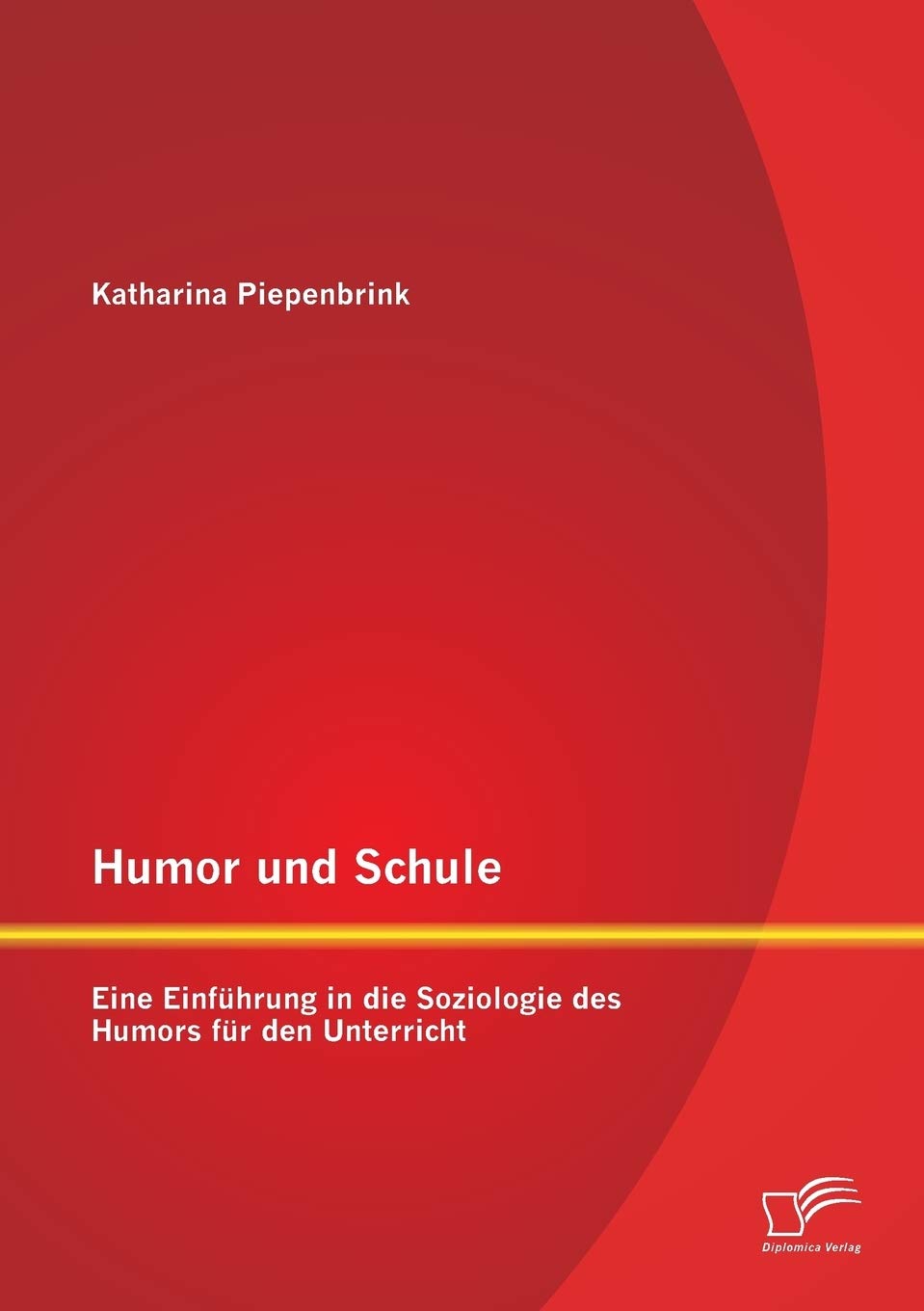 Humor und Schule: Eine Einführung in die Soziologie des Humors für den Unterricht Law