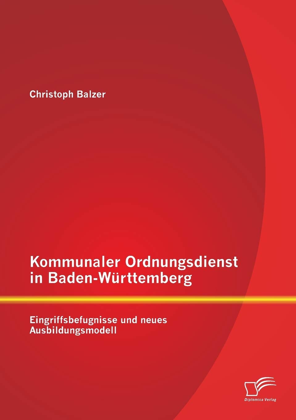 Kommunaler Ordnungsdienst in Baden-Württemberg: Eingriffsbefugnisse und neues Ausbildungsmodell Law