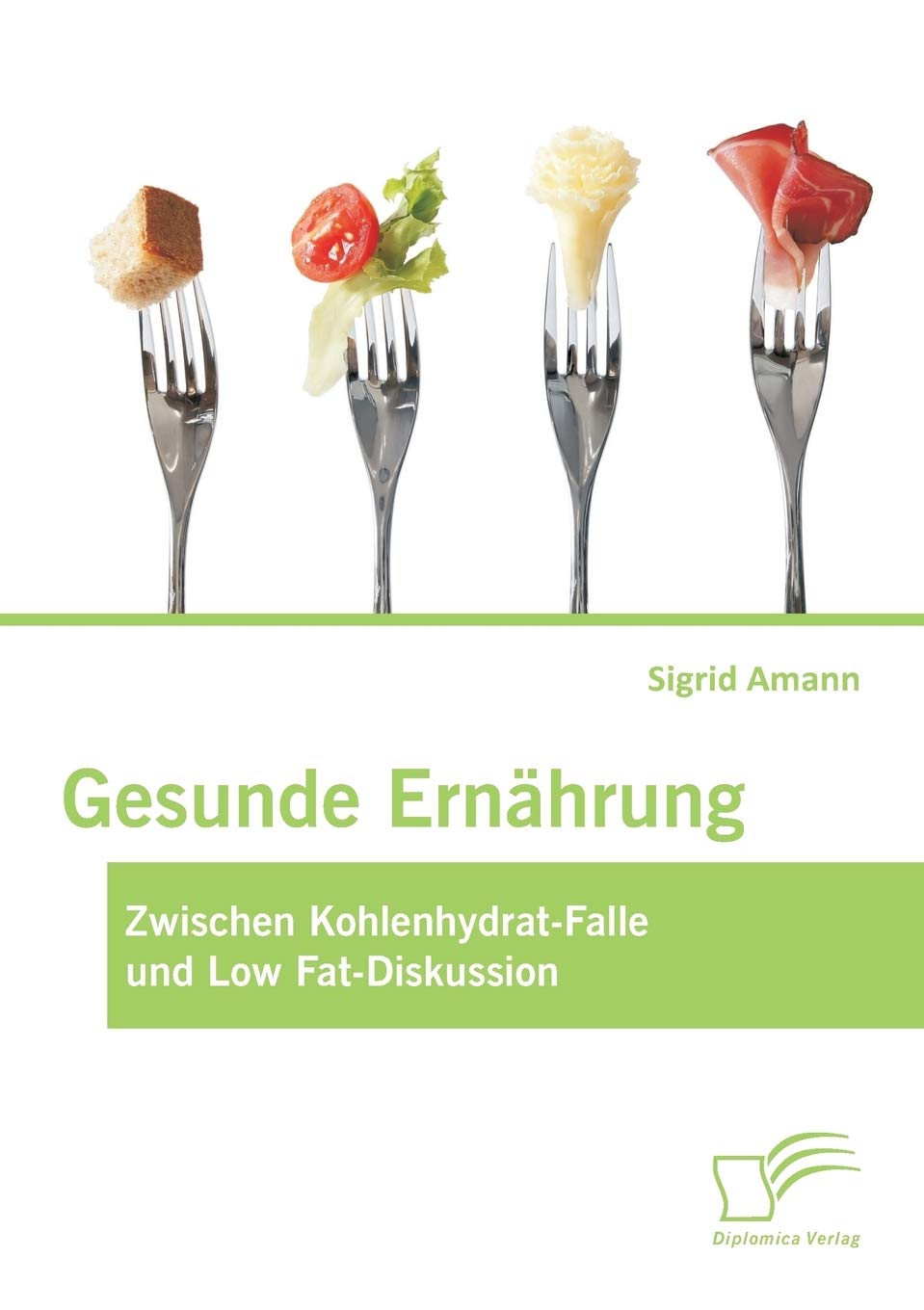 Gesunde Ernährung: Zwischen Kohlenhydrat-Falle und Low Fat-Diskussion Politics & History