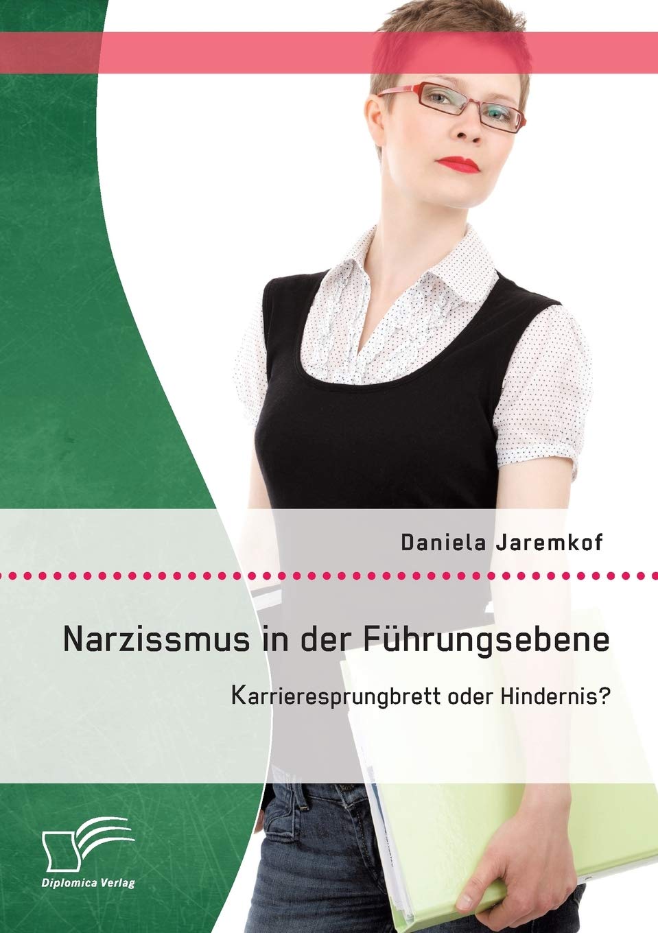 Narzissmus in der Führungsebene: Karrieresprungbrett oder Hindernis? Law