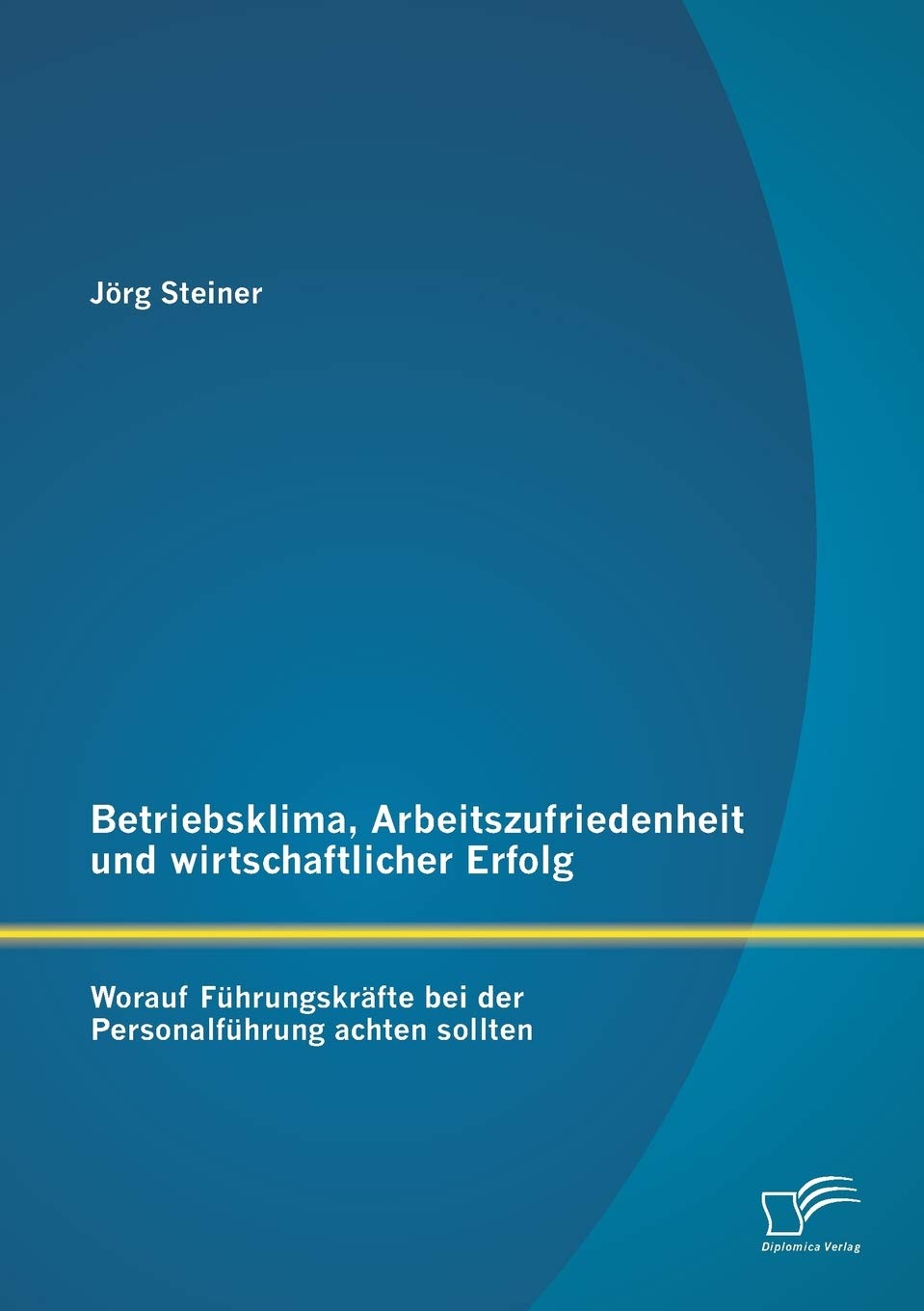 Betriebsklima, Arbeitszufriedenheit und wirtschaftlicher Erfolg: Worauf Führungskräfte bei der Personalführung achten sollten Law