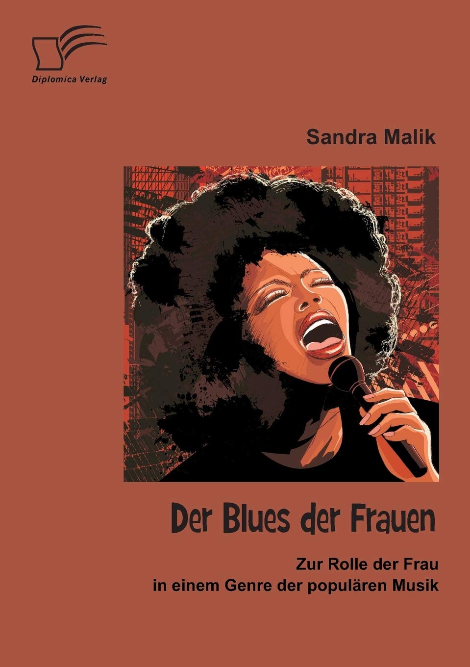 Der Blues der Frauen: Zur Rolle der Frau in einem Genre der populären Musik Partnership & Love