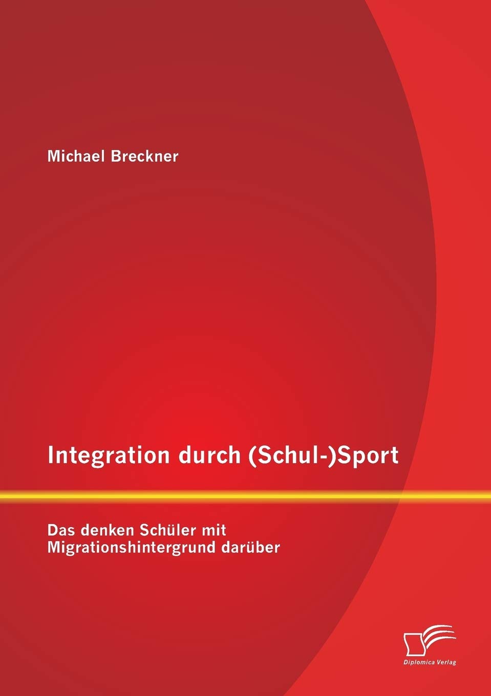Integration durch (Schul-)Sport: Das denken Schüler mit Migrationshintergrund darüber Social Sciences