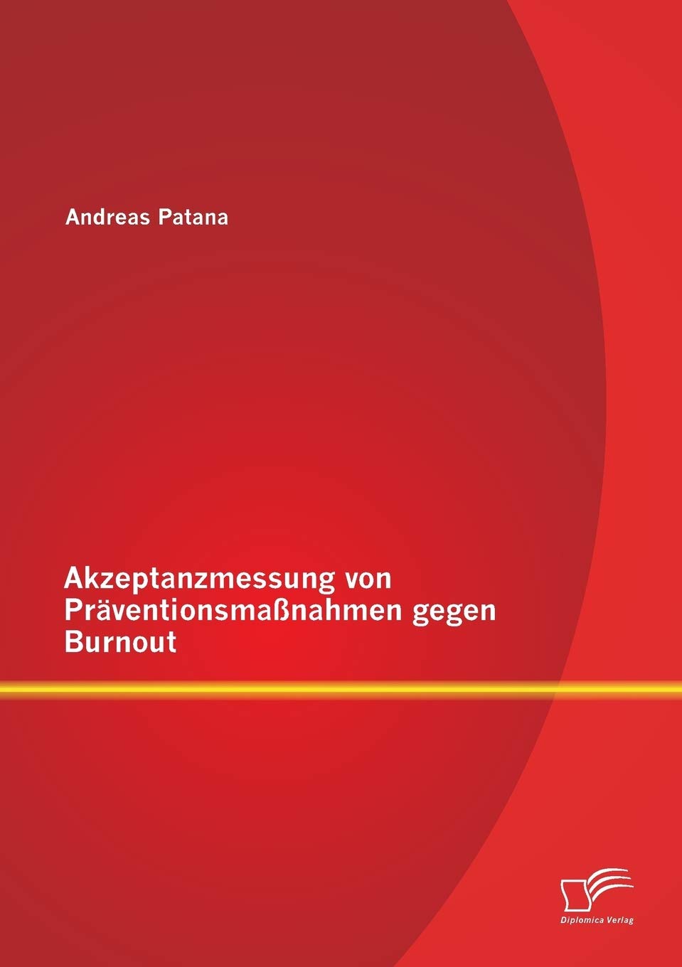 Akzeptanzmessung von Präventionsmaßnahmen gegen Burnout Psychology