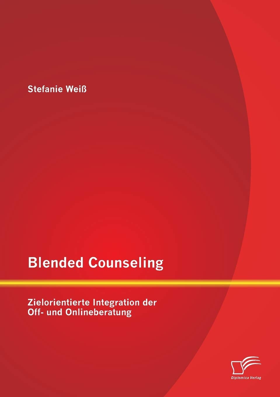 Blended Counseling: Zielorientierte Integration der Off- und Onlineberatung Medicine