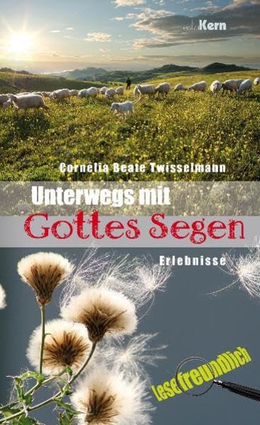 Unterwegs mit Gottes Segen: Erlebnisse Religion & Esotericism