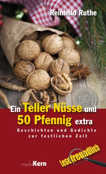 Ein Teller Nüsse und 50 Pfennig extra: Geschichten und Gedichte zur festlichen Zeit Religion & Esotericism