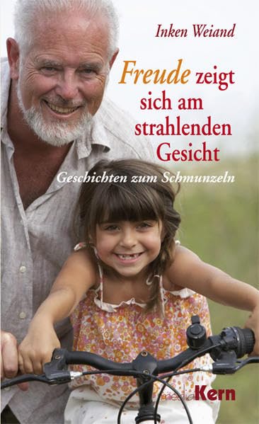 Freude zeigt sich am strahlenden Gesicht: Geschichten zum Schmunzeln Contemporary literature