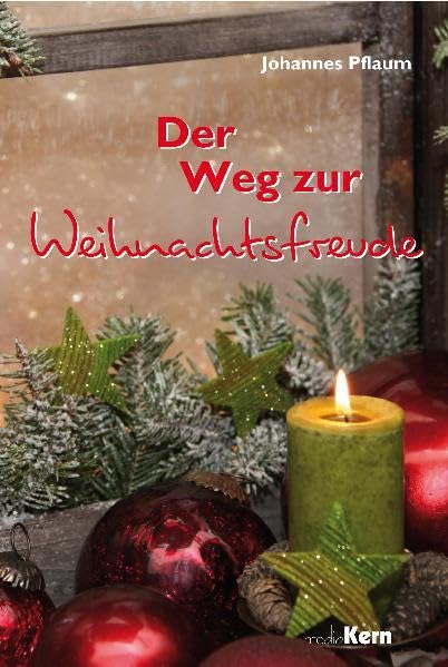 Der Weg zur Weihnachtsfreude Religion & Esotericism