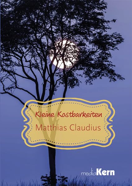 Kleine Kostbarkeiten - Matthias Claudius Lifestyle