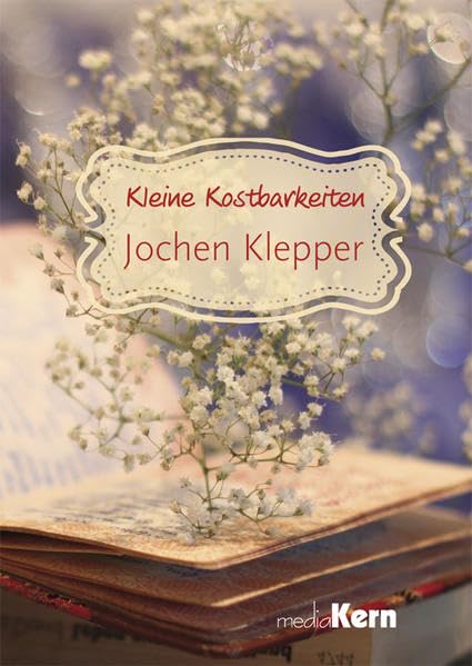 Kleine Kostbarkeiten - Jochen Klepper Lifestyle