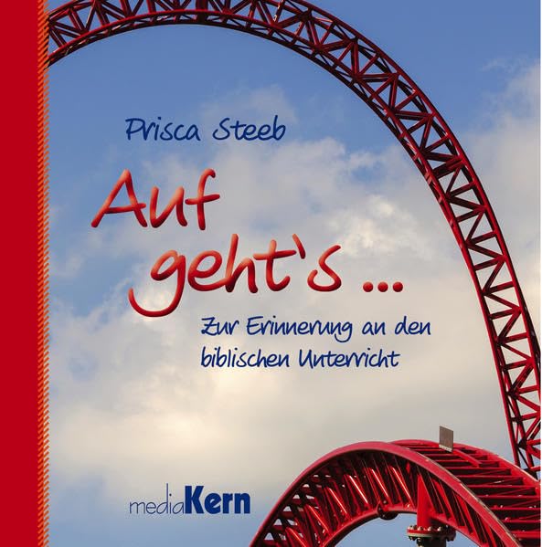 Auf geht´s ...: Zur Erinnerung an den biblischen Unterricht Religion & Esotericism