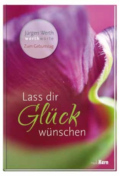 Lass dir Glück wünschen: werthworte - Zum Geburtstag Living & Furnishing