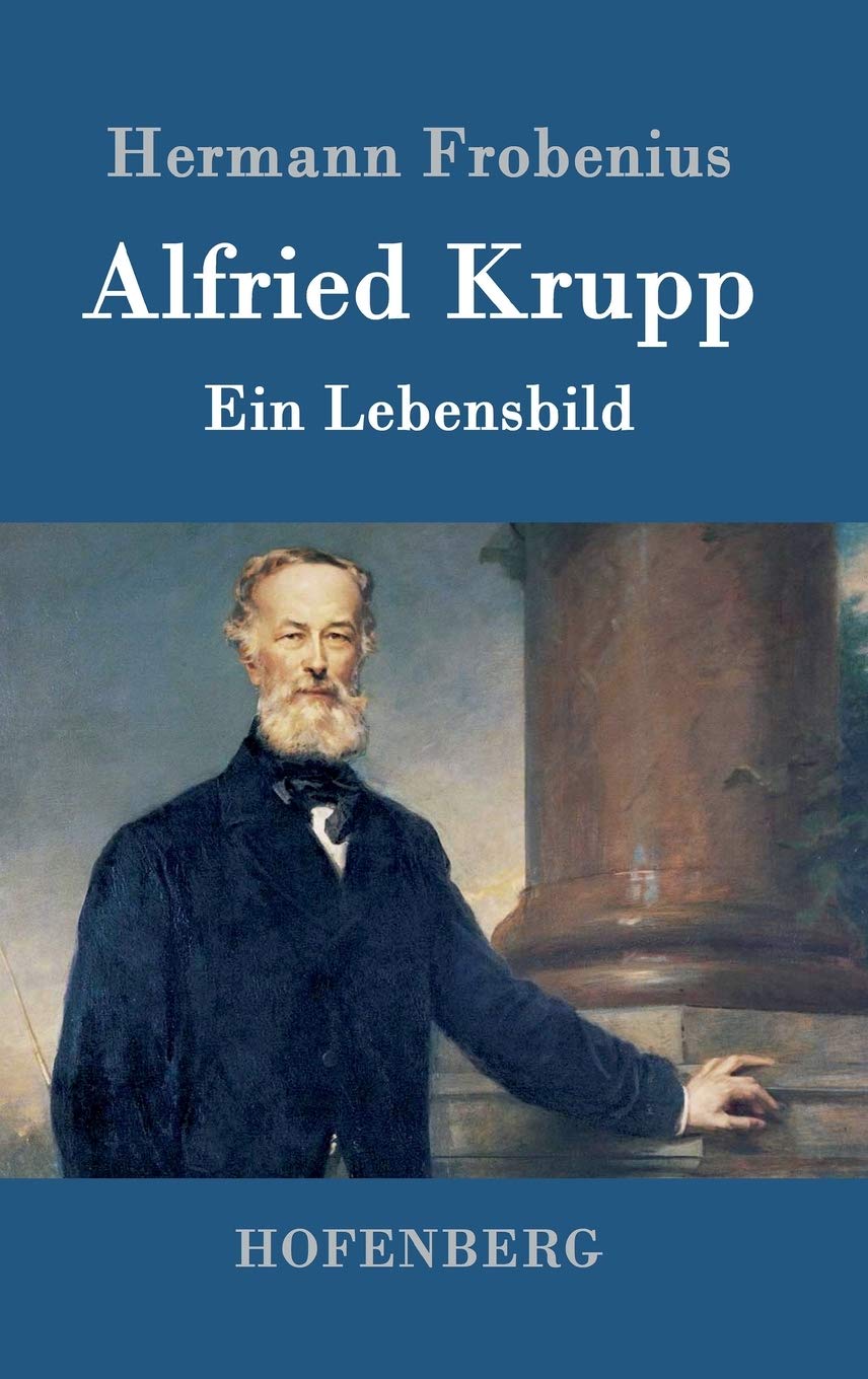 Alfried Krupp Contemporary literature