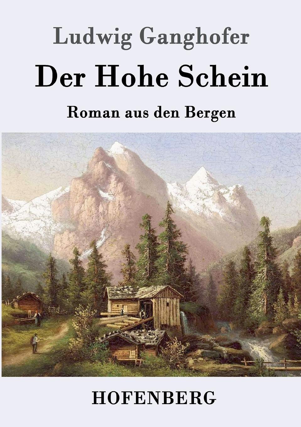 Der Hohe Schein: Roman aus den Bergen Contemporary literature