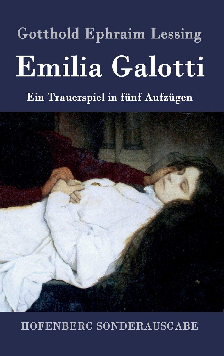 Emilia Galotti: Ein Trauerspiel in fünf Aufzügen Drama