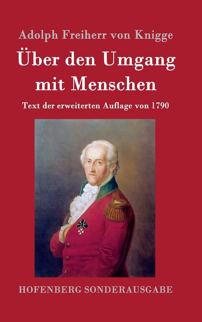 Über den Umgang mit Menschen: Text der erweiterten Auflage von 1790 Essays & Short Stories