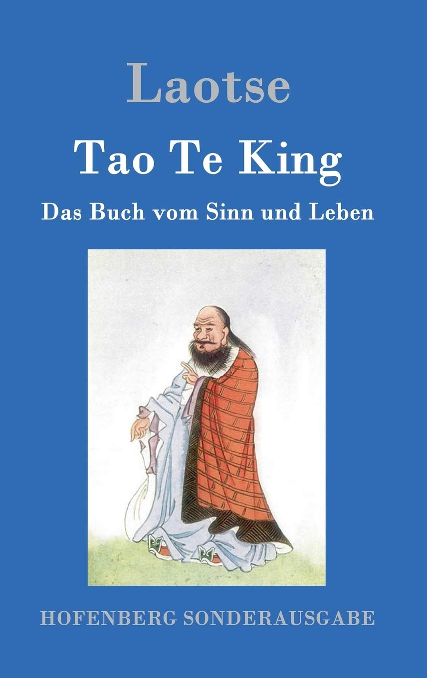 Tao Te King: Das Buch vom Sinn und Leben Philosophy