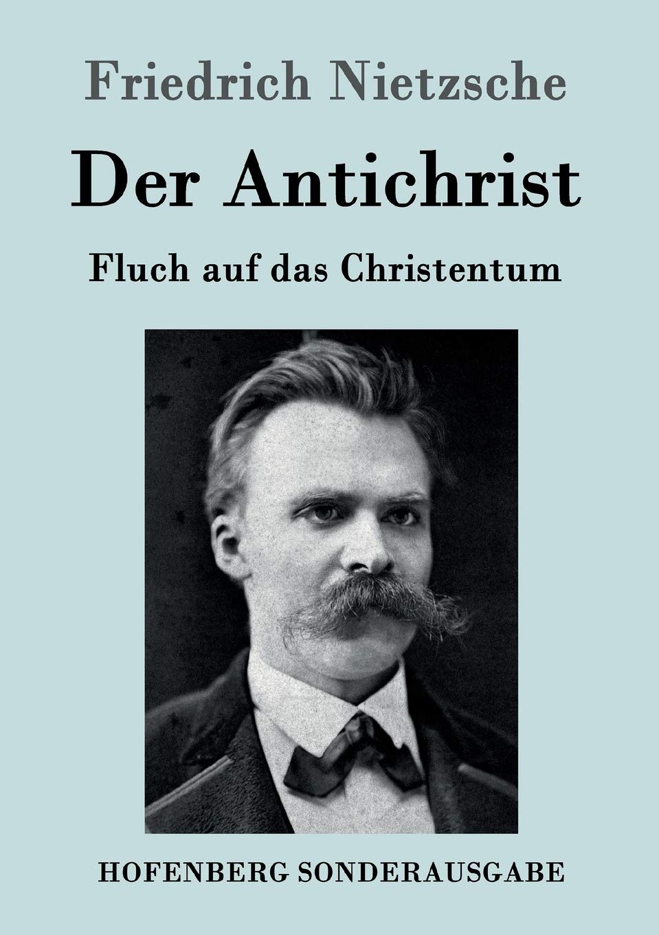 Der Antichrist: Fluch auf das Christentum Philosophy