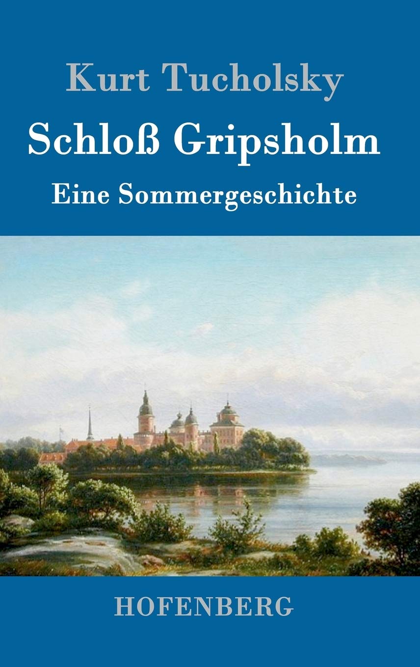 Schloß Gripsholm: Eine Sommergeschichte Contemporary literature