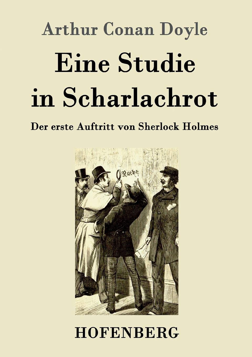 Eine Studie in Scharlachrot: Der erste Auftritt von Sherlock Holmes Contemporary literature