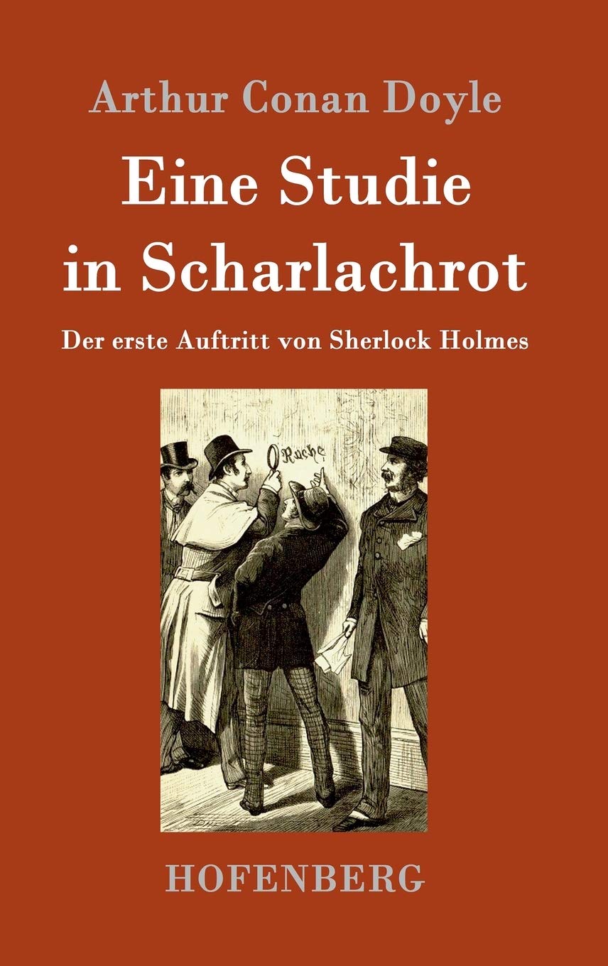 Eine Studie in Scharlachrot: Der erste Auftritt von Sherlock Holmes Contemporary literature