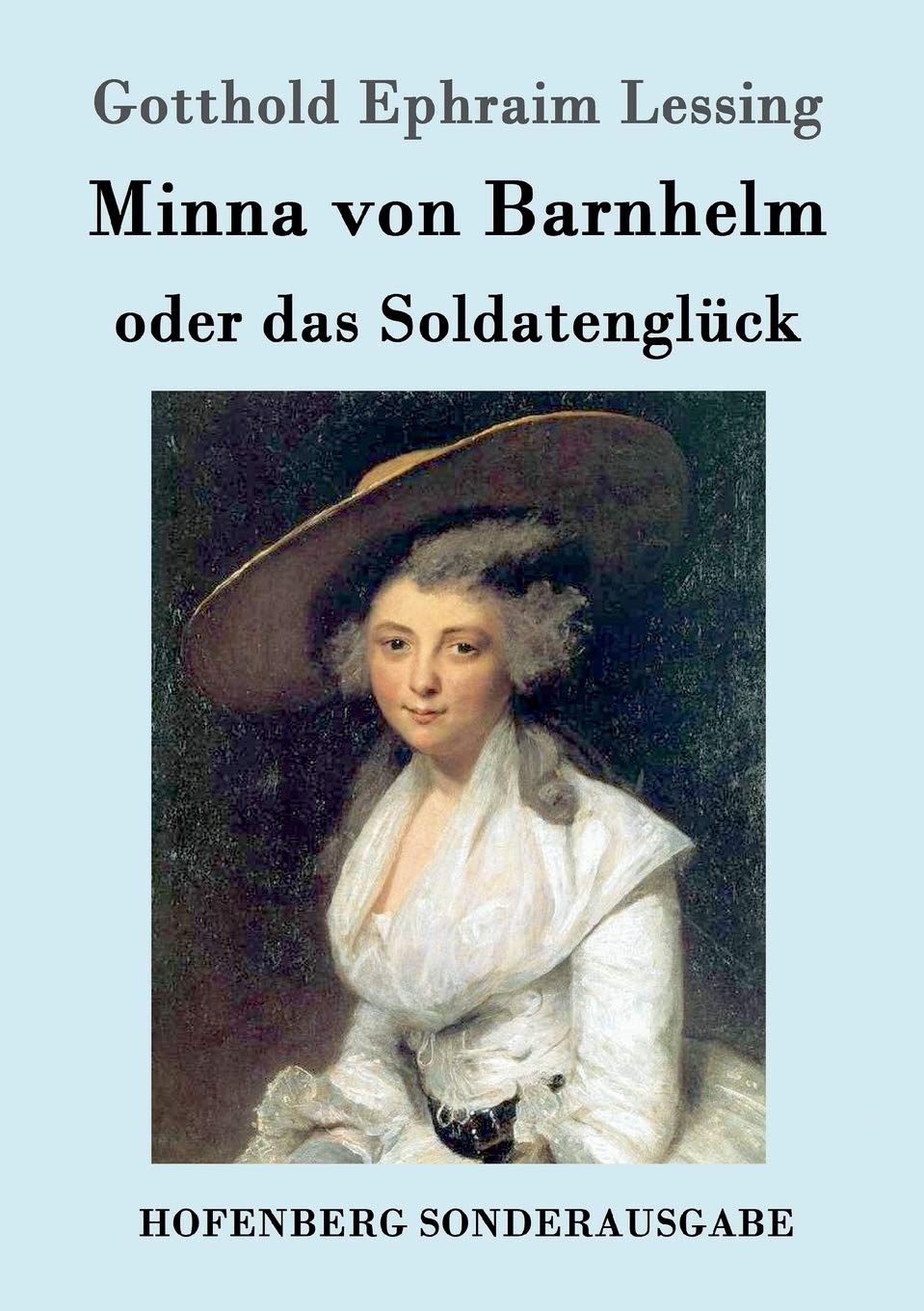 Minna von Barnhelm, oder das Soldatenglück: Ein Lustspiel in fünf Aufzügen book