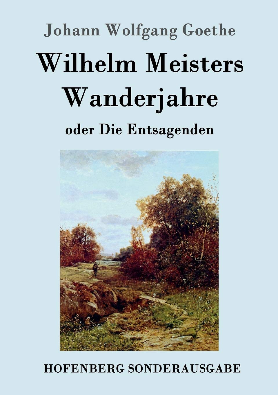 Wilhelm Meisters Wanderjahre: oder Die Entsagenden Contemporary literature