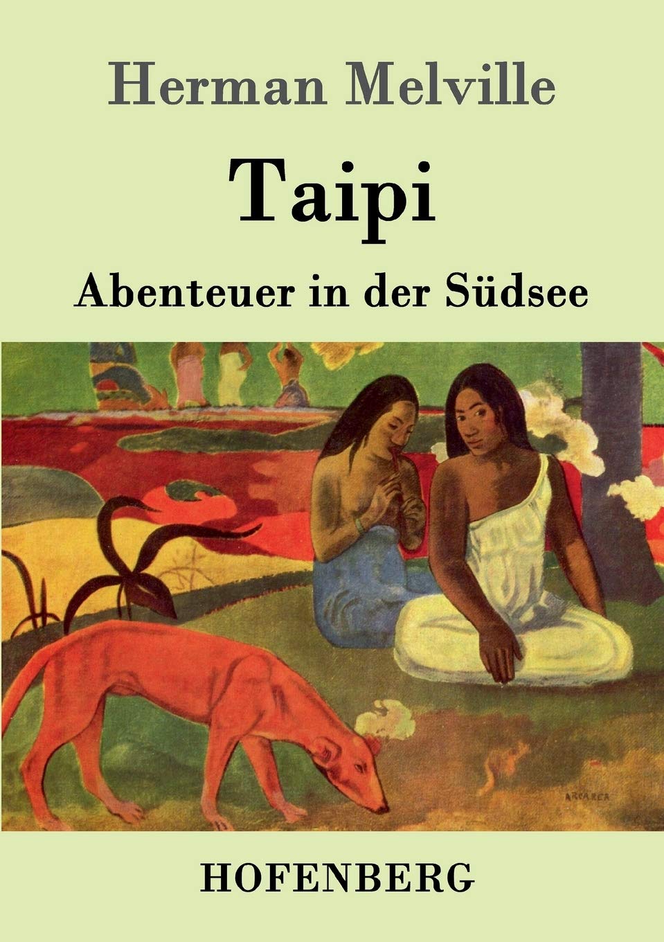 Taipi: Abenteuer in der Südsee Contemporary literature