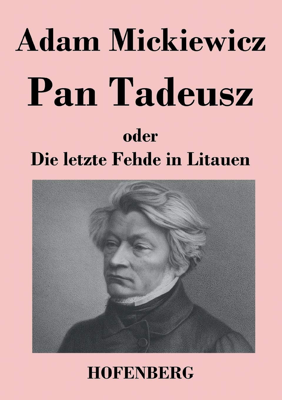 Product Image: Pan Tadeusz oder Die letzte Fehde in Litauen