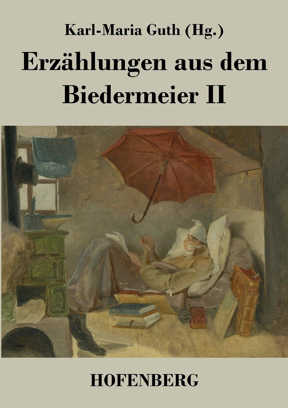 Erzählungen aus dem Biedermeier II Contemporary literature