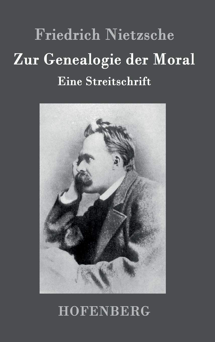 Zur Genealogie der Moral: Eine Streitschrift Philosophy
