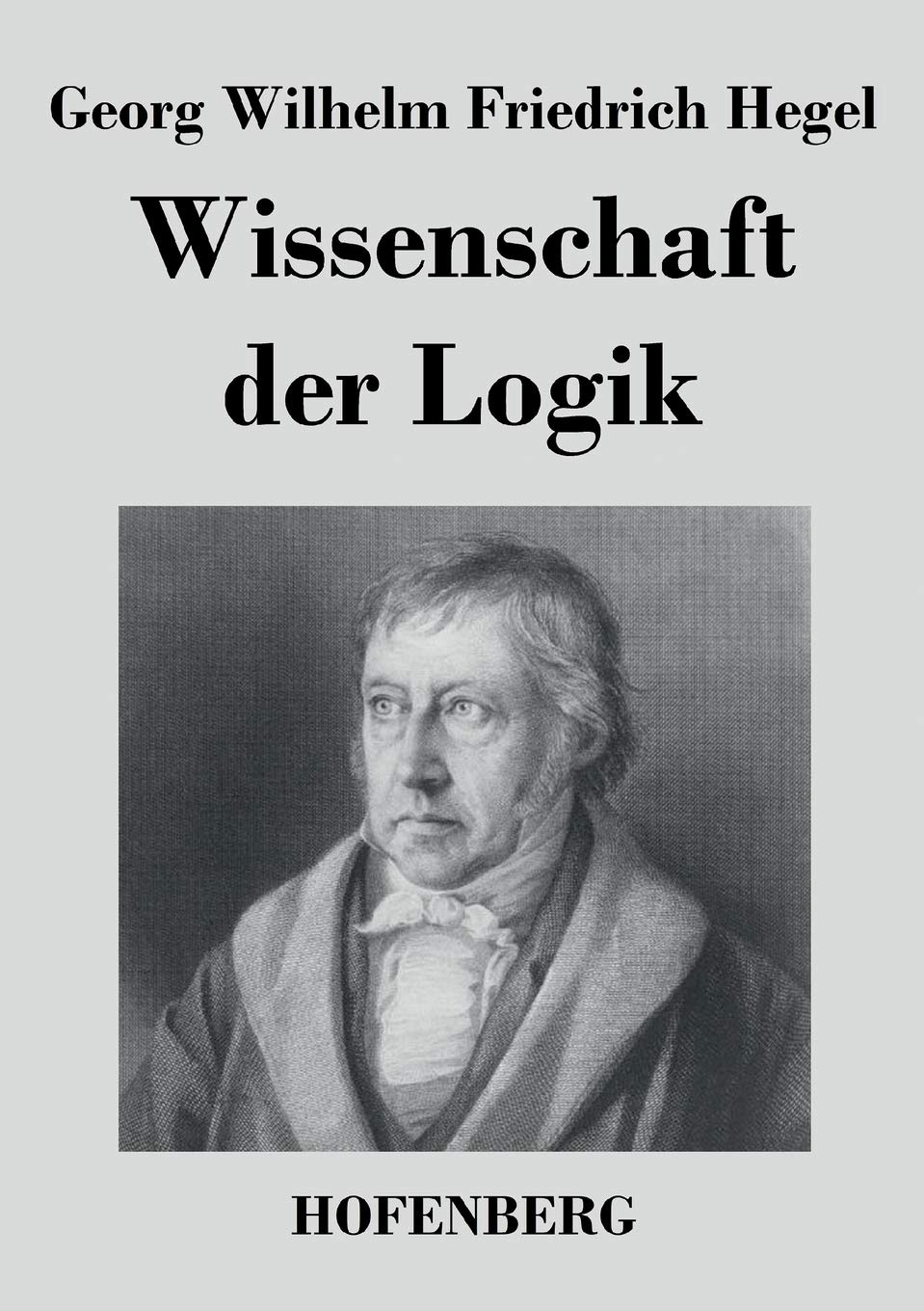 Wissenschaft der Logik Philosophy