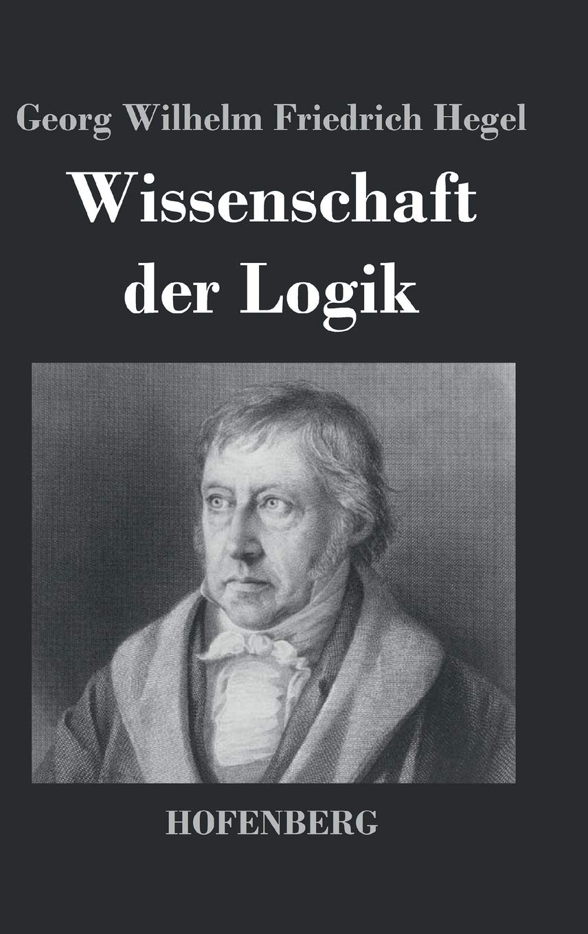 Wissenschaft der Logik Philosophy