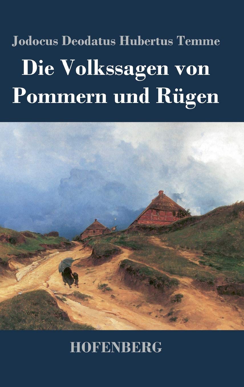 Die Volkssagen von Pommern und Rügen Fairy Tales & Legends