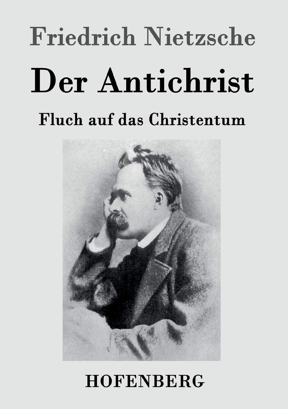 Der Antichrist: Fluch auf das Christentum Philosophy