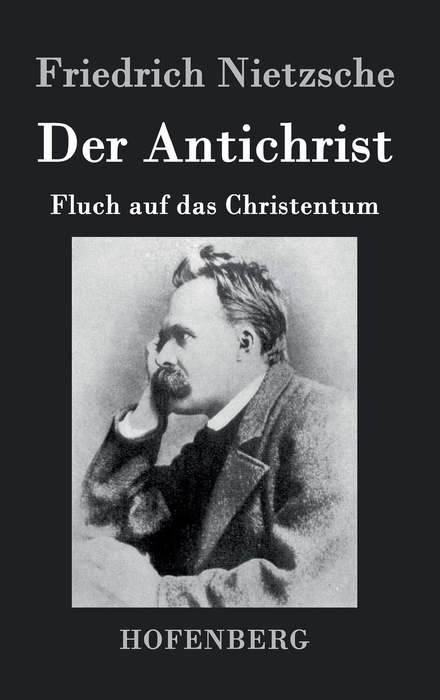Der Antichrist: Fluch auf das Christentum Philosophy