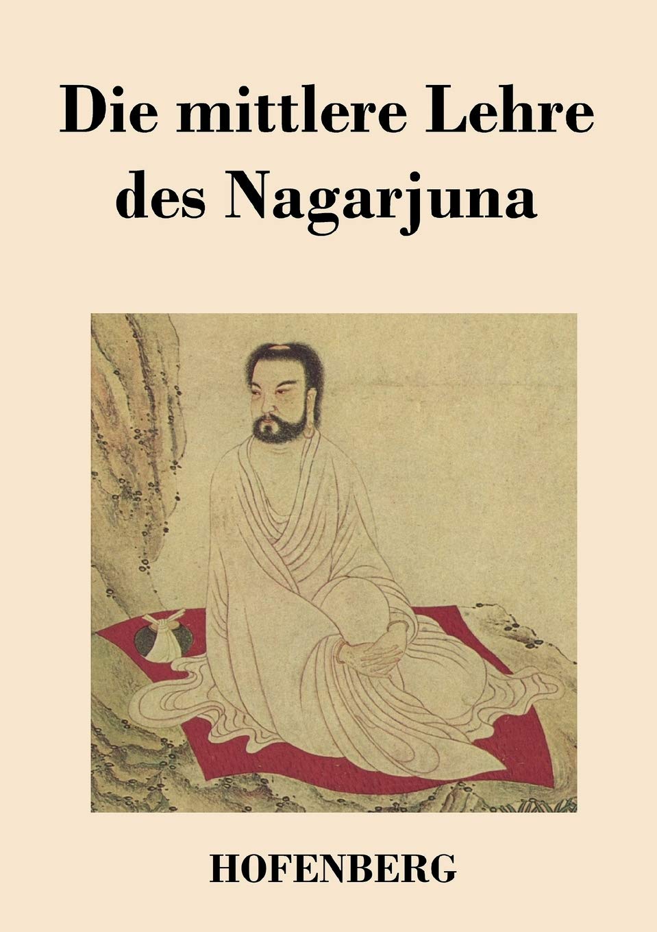 Product Image: Die mittlere Lehre des Nagarjuna