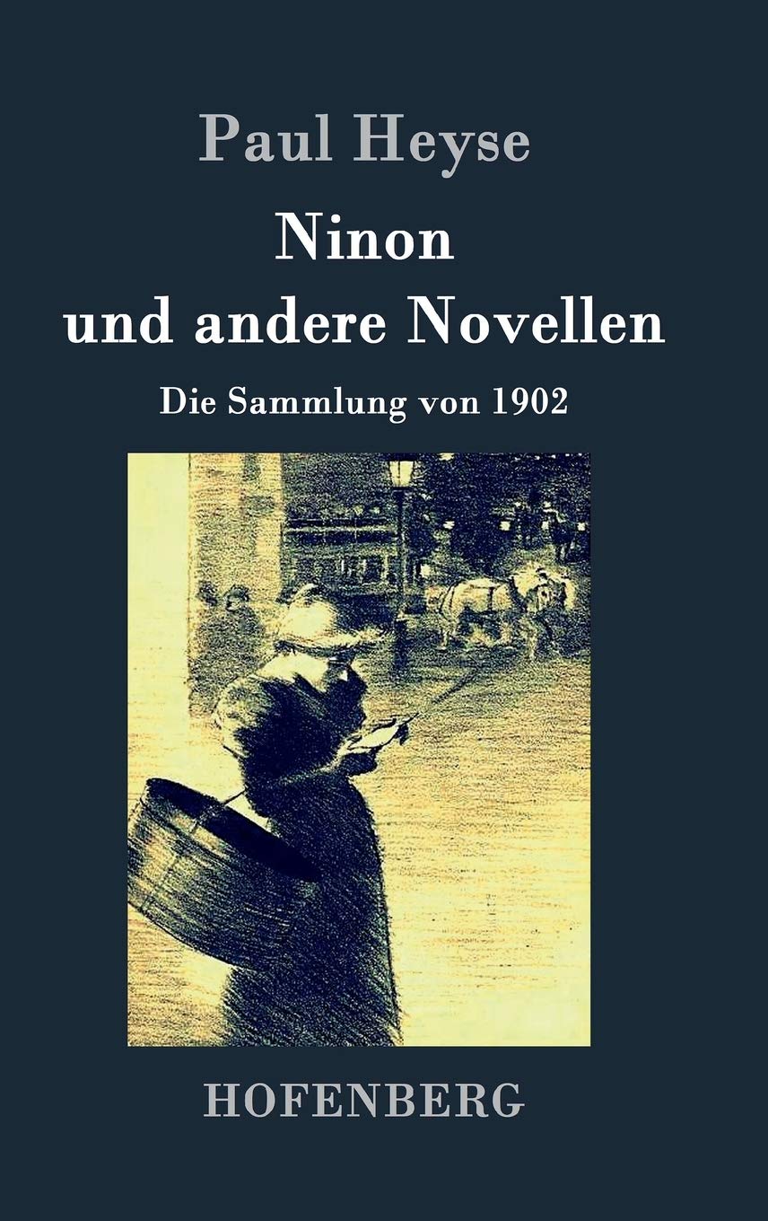 Ninon und andere Novellen: Die Sammlung von 1902 Contemporary literature