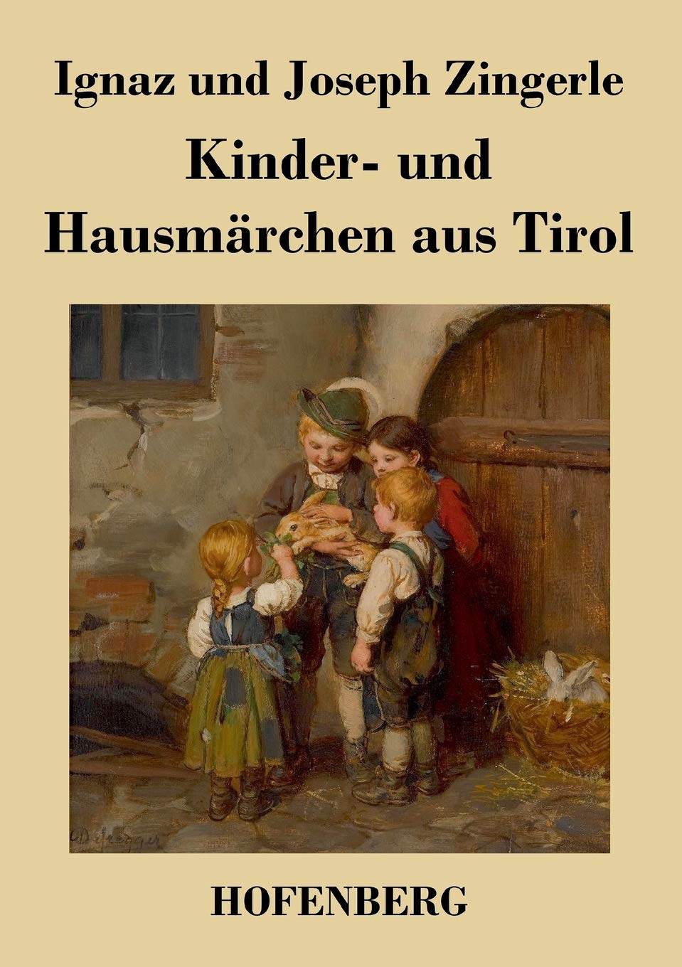 Kinder- und Hausmärchen aus Tirol Fairy Tales & Legends